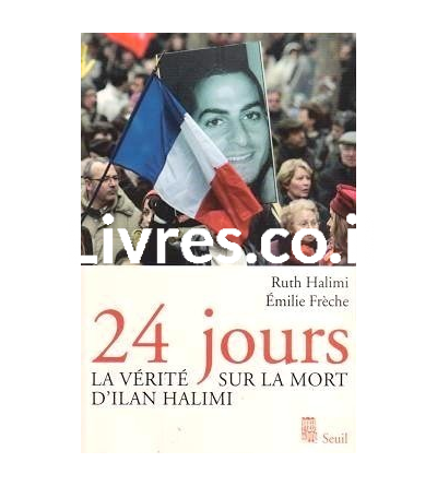 24 jours : la vérité sur la mort d'Ilan HALIMI