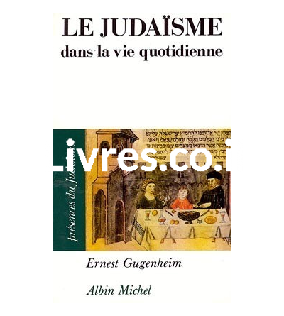 Le Judaïsme dans la vie quotidienne