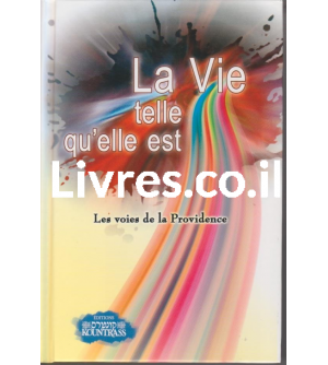 La vie telle qu'elle est