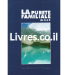 La pureté familiale