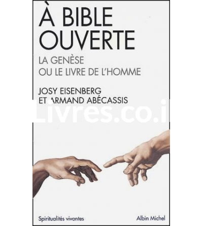 A Bible ouverte : la Genèse ou Le livre de l'homme