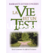 La vie est un test