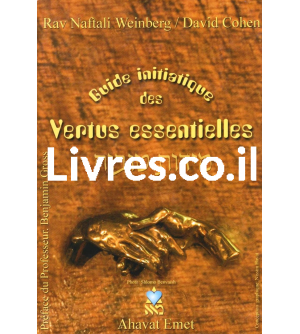 Guide initiatique des vertus essentielles