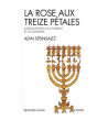 La Rose aux treize pétales : Introduction à la Cabbale et au Judaïsme