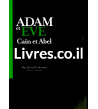 ADAM ET EVE Caïn et Abel