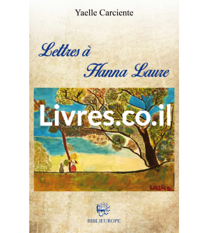 Lettres à Hanna Laure